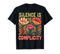 Silence Is Complicity T-Shirt