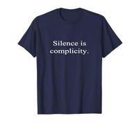 Silence Is Complicity tee T-Shirt