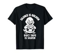 Silence is Golden Duct Tape is Silver Funny Duck T-Shirt