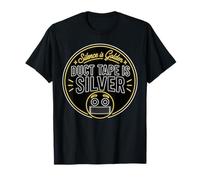 Silence is Golden Duct Tape is Silver - Funny Sarcastic T-Shirt