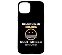 Silence is golden dust tape is silver funny sarcastic quote Case for iPhone 15 Plus