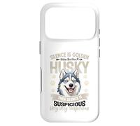 Silence Is Golden Unless You Have A Husky Then Silence Is Case for iPhone 17 Pro