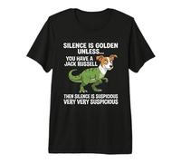 Silence is Golden Unless You Have a Jack Russell Terrier Premium T-Shirt