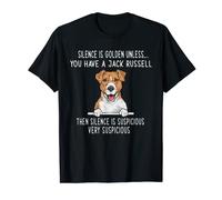 Silence Is Golden Unless You Have A Jack Russell Terrier T-Shirt