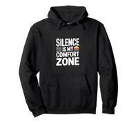 Silence Is My Comfort Zone Introvert Humor Pullover Hoodie