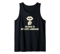 Silence is My Love Language Conversation Starter Introverts Tank Top