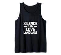 Silence is My Love Language Introvert Mood Tank Top