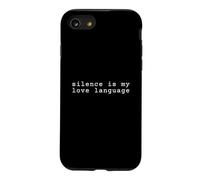 Silence is my love languages Case for iPhone SE (2020) / 7/8