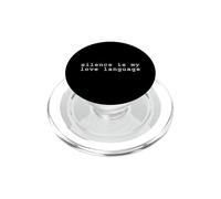 Silence is my love languages PopSockets PopGrip for MagSafe