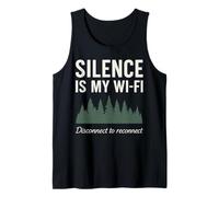 Silence is My Wi-Fi - Nature & Relaxation Design Tank Top
