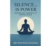 SILENCE... IS POWER: HARNESSING MOMENTS OF MENTAL PEACE