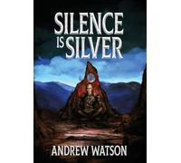 Silence is Silver: A Shadowbinders Novella: 0.5 (The Shadowbinders Trilogy)
