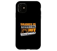 Silence Is Terrifying Hit Something Funny Drumming A Drummer Case for iPhone 11