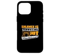 Silence Is Terrifying Hit Something Funny Drumming A Drummer Case for iPhone 16 Pro Max