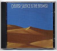 Silence Is the Answer by Deuter