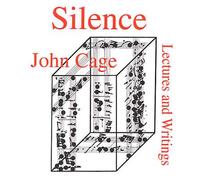 [(Silence: Lectures and Writings)] [Author: John Cage] published on (June, 1973)