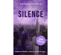Silence: Listen to silence. It has so much to say...