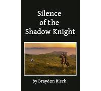 Silence of the Shadow Knight