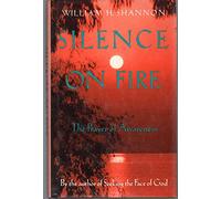 Silence on Fire: The Prayer of Awareness