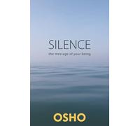Silence the Message of Your Being