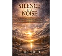 Silence the Noise: How to Stop Overthinking & Find Peace in an Overstimulated World