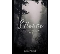 Silence: Your Inner Sanctuary of Words