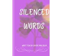 Silenced words: By Sayde Grace Malcolm