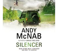 Silencer: (Nick Stone Book 15): Written by Andy McNab, 2013 Edition, (Unabridged) Publisher: Audiobooks [Audio CD]