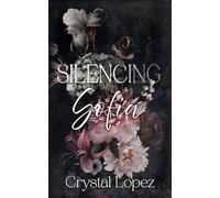 Silencing Sofia (Of Shadows and Silence Series)