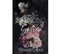 Silencing Sofia (Of Shadows and Silence Series)