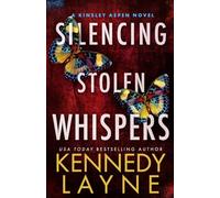 Silencing Stolen Whispers: 2 (A Kinsley Aspen Novel)