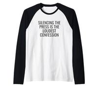 Silencing The Press is The Loudest Confession Free Speech Raglan Baseball Tee