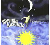 Silencio Absoluto - A Brincos Entre la Luna Y El S