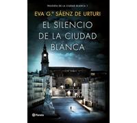 SILENCIO DE LA CIUDAD BLANCA : TRILOGIA DE LA CIUDAD BLANCA 1 by Eva García ...