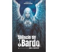 Silêncio do Bardo: O Despertar: 3