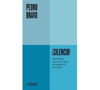 ¡Silencio! (Serie ENDEBATE): Manifiesto contra el ruido, la inquietud y la prisa