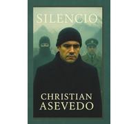 SILENCIO: Una novela sobre el silencio, el exilio y lo no dicho