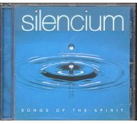 Silencium - Songs of the Spirit