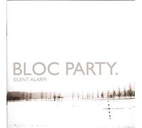 Silent Alarm by Bloc Party (2005-03-22)