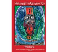 Silent Anguish: The Adam Samec Story