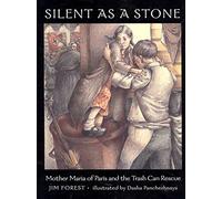 Silent as a Stone: Mother Maria of Paris and the Trash Can Rescue