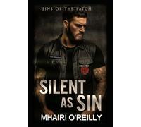 Silent as Sin: A Motorcycle Club Romance (Sins of the Patch)