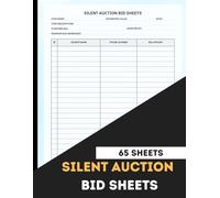 Silent Auction Bid Sheets: 65 Forms for Easy Organization of Charity and Donation Events...