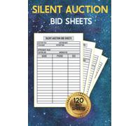 Silent Auction Bid Sheets: Fundraising Event Planner, Charity Event Auction Bid Tracker, Auction Bidding Sheets Cards,120 Page Auction Bid Form Journal & Notebook