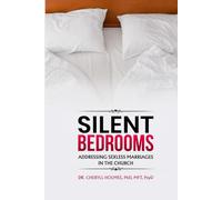 SILENT BEDROOMS: Addressing Sexless Marriages In The Church