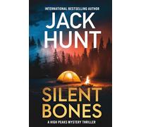 Silent Bones (High Peaks Murder, Mystery and Crime Thrillers)