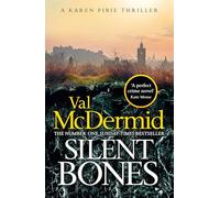 Silent Bones: The powerful new Karen Pirie thriller from the no.1 bestselling author