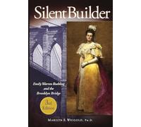 Silent Builder: Emily Warren Roebling and the Brooklyn Bridge
