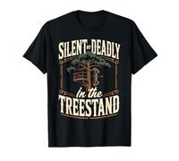 Silent But Deadly in The Treestand Bowhunter T-Shirt