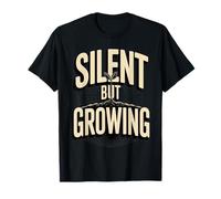 Silent But Growing Motivational Roots Quote T-Shirt